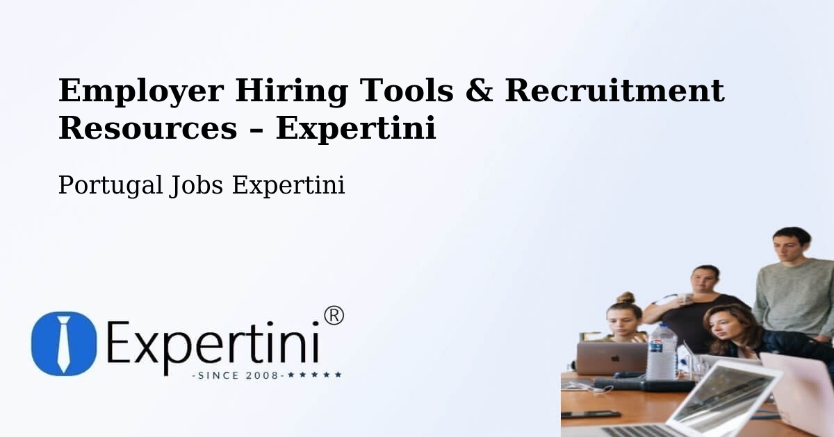 Employer Hiring Tools & Recruitment Resources – Câmara De Lobos - Câmara De Lobos, Portugal Jobs Expertini