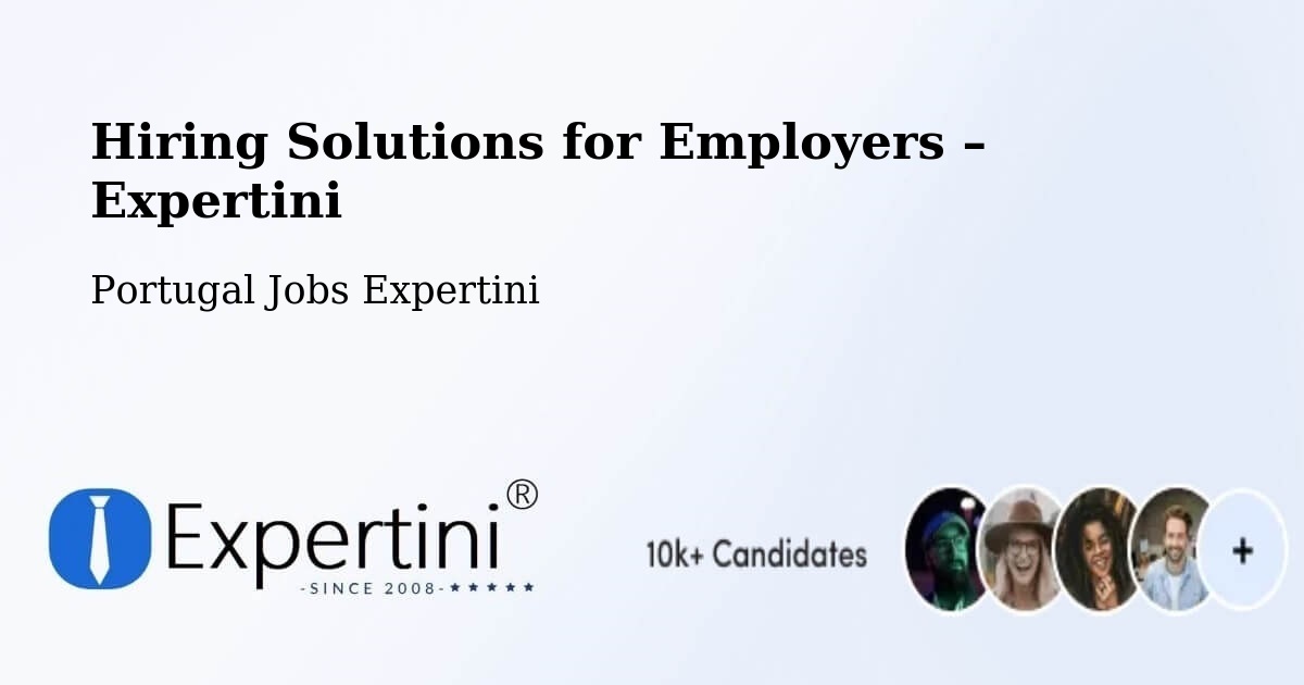 Hiring Solutions for Employers in Câmara De Lobos - Câmara De Lobos, Portugal Jobs Expertini